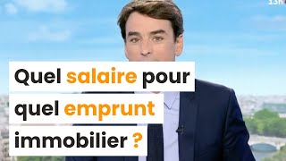 Quel salaire pour quel emprunt immobilier [upl. by Toddy]