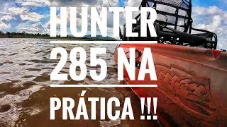 HUNTER 285 NA PRÁTICA [upl. by Dwaine]