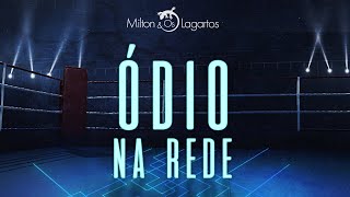 Milton  Ódio Na Rede Lyric Video [upl. by Astto685]