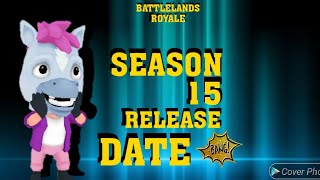 SEASON 15 RELEASE DATE😍 BATTLELANDS ROYALE ♥️ [upl. by Nawat849]