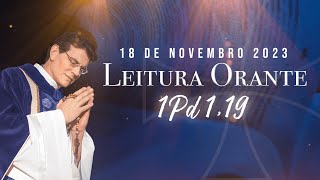 LEITURA ORANTE  1Pd 119  18112023 PadreManzottiOficial [upl. by Otti721]