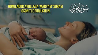 Homilador ayollagaquotMaryamquotsurasi oson tugruq uchun ❤️ 🤲 [upl. by Barraza]