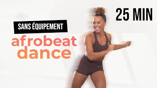 Afrobeats Dance Workout  25 Minutes  Sans équipement [upl. by Denie]