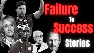 Famous Failures of Successful People  NEVER GIVE UP  Motivational Video [upl. by Nie]