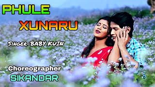 PHULE XUNARU  BABY KUIN  CHOREOGRAPHER SIKANDAR  NEW ASSAMESE SONG  PHULE HUNARU [upl. by Akamahs524]