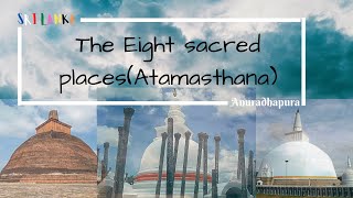 The Eight Sacred Places Atamasthana  Anuradhapura Sri Lanka [upl. by Wilow]