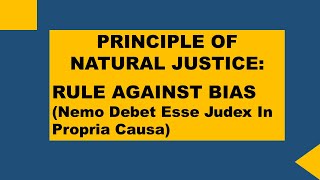 PRINCIPLE OF NATURALJUSTICERULE AGAINST BIAS [upl. by Rondon810]