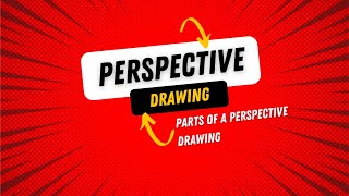 Perspective Drawing 101  Parts of a Perspective Drawing [upl. by Bart]