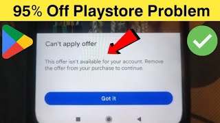 Playstore 95 off cant apply offer  this offer isnt available for your account  95 off discount [upl. by Hannis]