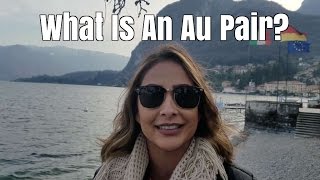 What Is An Au Pair [upl. by Peggy557]