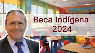 Beca Indigena 2024 [upl. by Hrutkay]