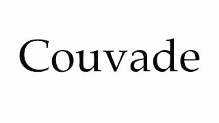 How to Pronounce Couvade [upl. by Moonier]