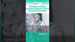 Syahrini Curhat Kondisi Kehamilannya Masuk 8 Bulan Ngaku Mudah Lelah dan Berat Badan Naik [upl. by Pathe942]