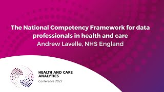 An introduction to the National Competency Framework for data professionals in health and care [upl. by Aicil]