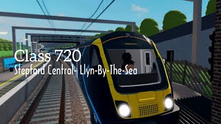 Full Route Class 720 Stepford Central to LlynByTheSea [upl. by Magdalena]