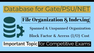 59 Spanned amp Unspanned Organization Block Factor Access cost  Database for GATE NET amp PSU [upl. by Maureene]