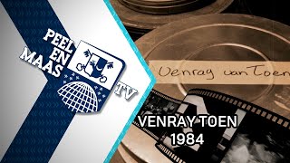 Venray Toen 1984  Venray van toen  1 juli 2023  Peel en Maas TV Venray [upl. by Erving]