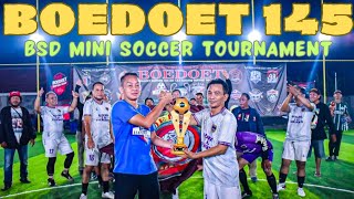 BOEDOET 145 ON BSD MINI SOCCER TOURNAMENT 2024 [upl. by Yrmac]