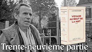 LouisFerdinand Céline  Voyage au bout de la nuit Trenteneuvième partie [upl. by Marcela]