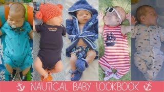 NAUTICAL BABY LOOKBOOK ⚓ w Baby Oliver ♥ [upl. by Acir]