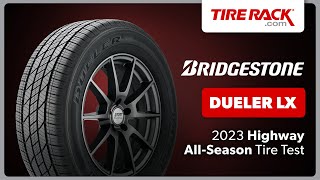 Testing the Bridgestone Dueler LX 2023  Tire Rack [upl. by Barabbas]