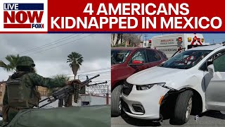 4 US citizens kidnapped at gunpoint in Mexico border city  LiveNOW from FOX [upl. by Adyam]