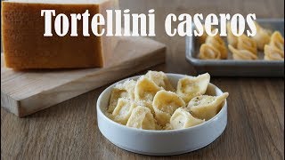 Tortellini caseros [upl. by Backler]