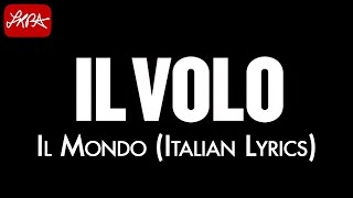 Il Volo  Il Mondo Italian lyrics HD [upl. by Yecats]