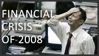 The Financial Crisis of 2008 [upl. by Attenov]