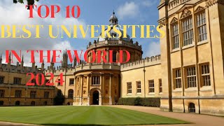 TOP 10 BEST UNIVERSITIES IN THE WORLD 2024 [upl. by Llednohs870]