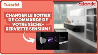 Comment changer le boitier de commande de votre sècheserviettes Sensium [upl. by Neryt]