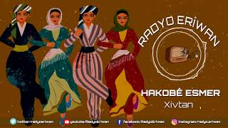 Radyo ErîwanHAKOBÊ ESMERXIVTAN [upl. by Enahpad]