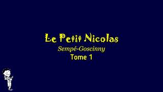 01 Le Petit Nicolas  Un souvenir qu’on va chérir livre audio avec soustitre [upl. by Roxanna]