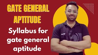 GATE EXAM General Aptitude  Syllabus Discussion of 15 marks [upl. by Fasano]