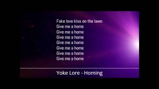 Yoke Lore  Homing Lyrics [upl. by Meir]