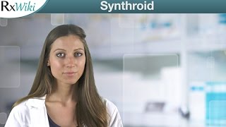 Synthroid Treats Underactive Thyroids Goiters and Thyroid Cancer  Overview [upl. by Atneciv767]