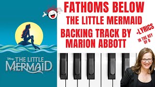 Fathoms Below The Little Mermaid  Backing Track amp Lyrics 🎹 D [upl. by Aon648]