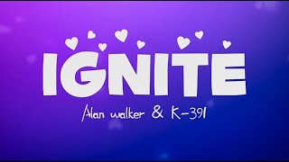 Alan Walker amp K391  Ignite Lyrics ft Julie Bergan amp Seungri [upl. by Ynafit]