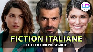 Le 10 Fiction Più Seguite Rai e Mediaset [upl. by Danit]