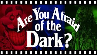 The Horror of ARE YOU AFRAID OF THE DARK [upl. by Nallid]