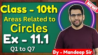 Class  10 Ex  111 Q1 to Q7 Areas related to Cirlces  New NCERT  CBSE  Green Board [upl. by Eikcid33]