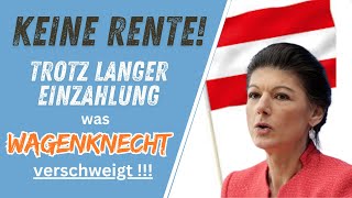 Skandal KEINE Rente trotz jahrelanger Einzahlung  das verschweigt Sarah Wagenknecht [upl. by Mathian]