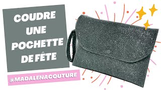 Coudre une pochette de Fête  Tuto Couture Madalena [upl. by Parrie]