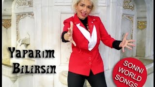 SONNI WORLD SONGS „Yaparım Bilirsin“ Türkisch [upl. by Eerej229]