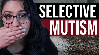 Selective Mutism amp Autism [upl. by Maryl16]