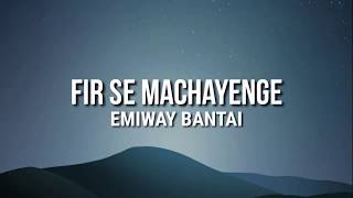 Firse Machayenge lyrics Emiway bantai  Swalina l Tony James  new rap song  Emiway new song [upl. by Grimaud]