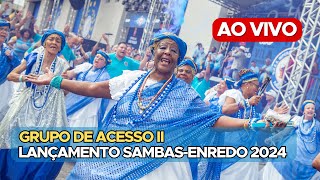 AO VIVO CARNAVAL 2024  LANÇAMENTO DOS SAMBAS  ACESSO 2 [upl. by Enelegna154]