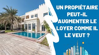 Immobilier à Dubaï  mon propriétaire peutil augmenter mon loyer comme il le souhaite [upl. by Chick271]