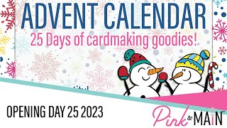 Pink and Main Advent Calendar  Day 25 [upl. by Rubliw]