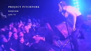 PROJECT PITCHFORK  Requiem Live 95  Remastered [upl. by Frohne]